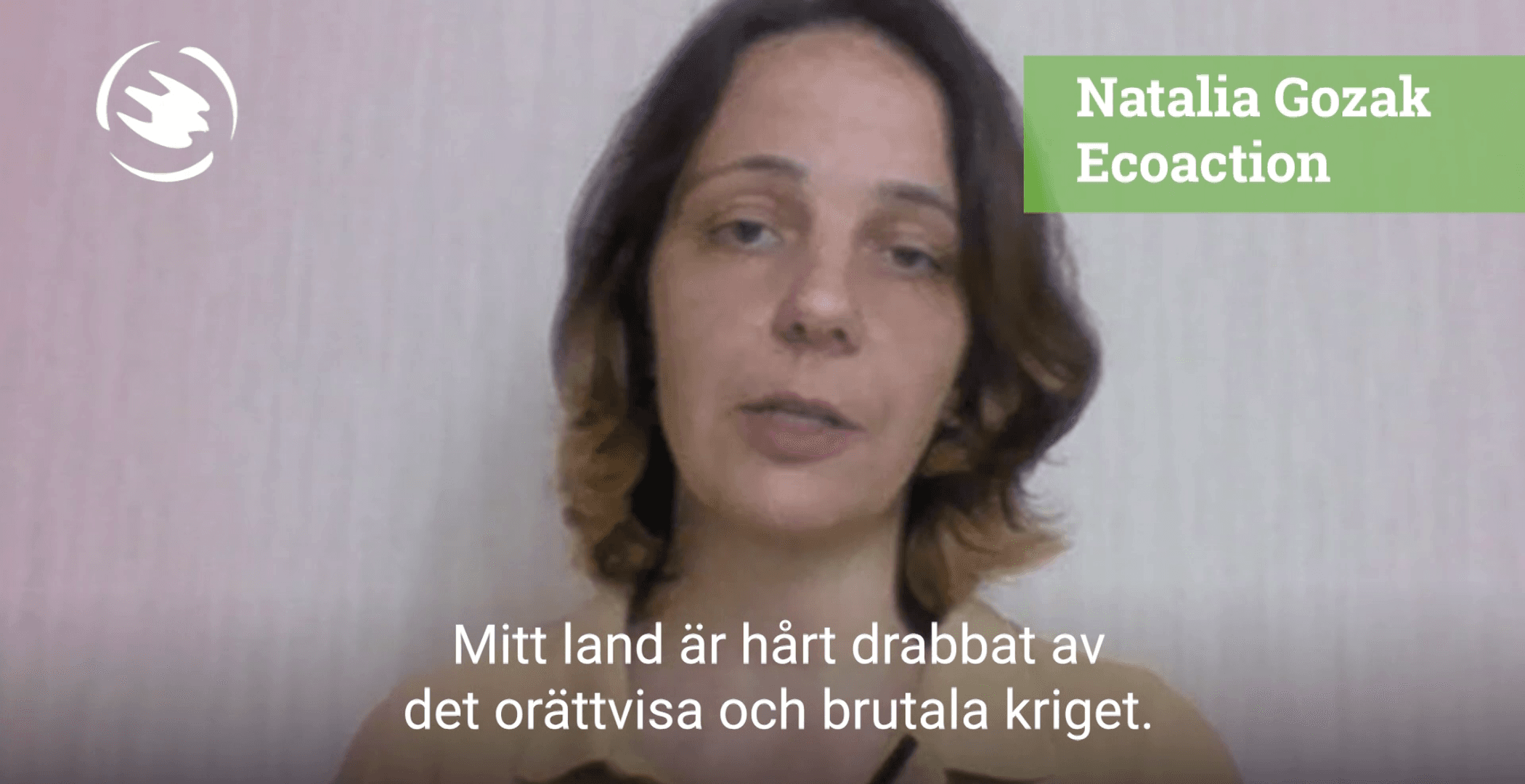 Bild från video med Natalia Gozak från vår ukrainska samarbetsorganisation Ecoaction. Uttalande om biståndsnedskärning våren 2022.